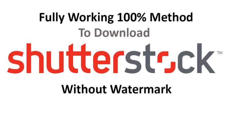 How To Download Shutterstock Images Without Watermark 2021 How to Download Shutterstock Images Free Without Watermark in 2022