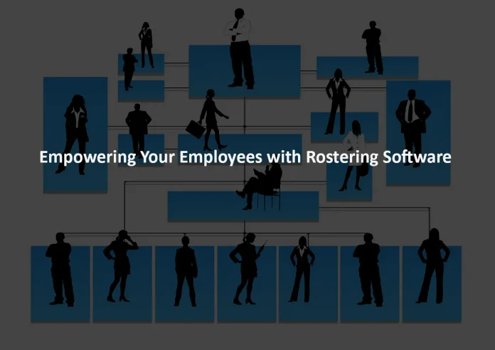 Empowering Your Employees with Rostering Software