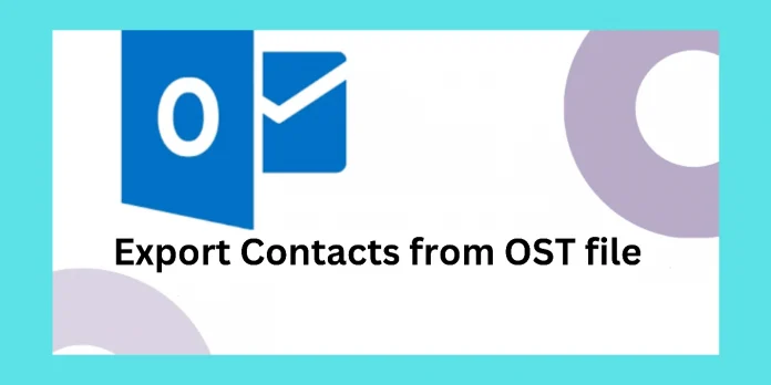 How to Export Contacts from Outlook OST file