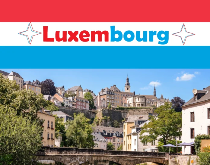 How to Secure a Luxembourg Visa: A Comprehensive Guide