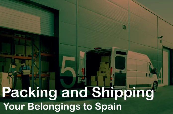 Packing and Shipping Your Belongings to Spain